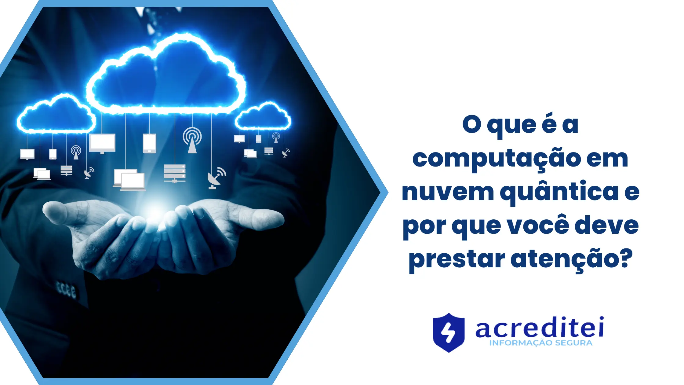 O que é a computação em nuvem quântica e por que você deve prestar ...