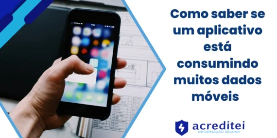 Como Saber se um Aplicativo Está Consumindo Muitos Dados Móveis