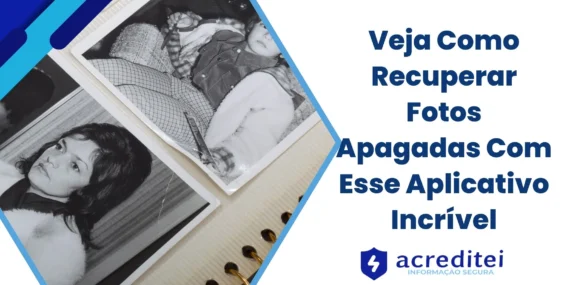 Veja Como Recuperar Fotos Apagadas Com Esse Aplicativo Incrível
