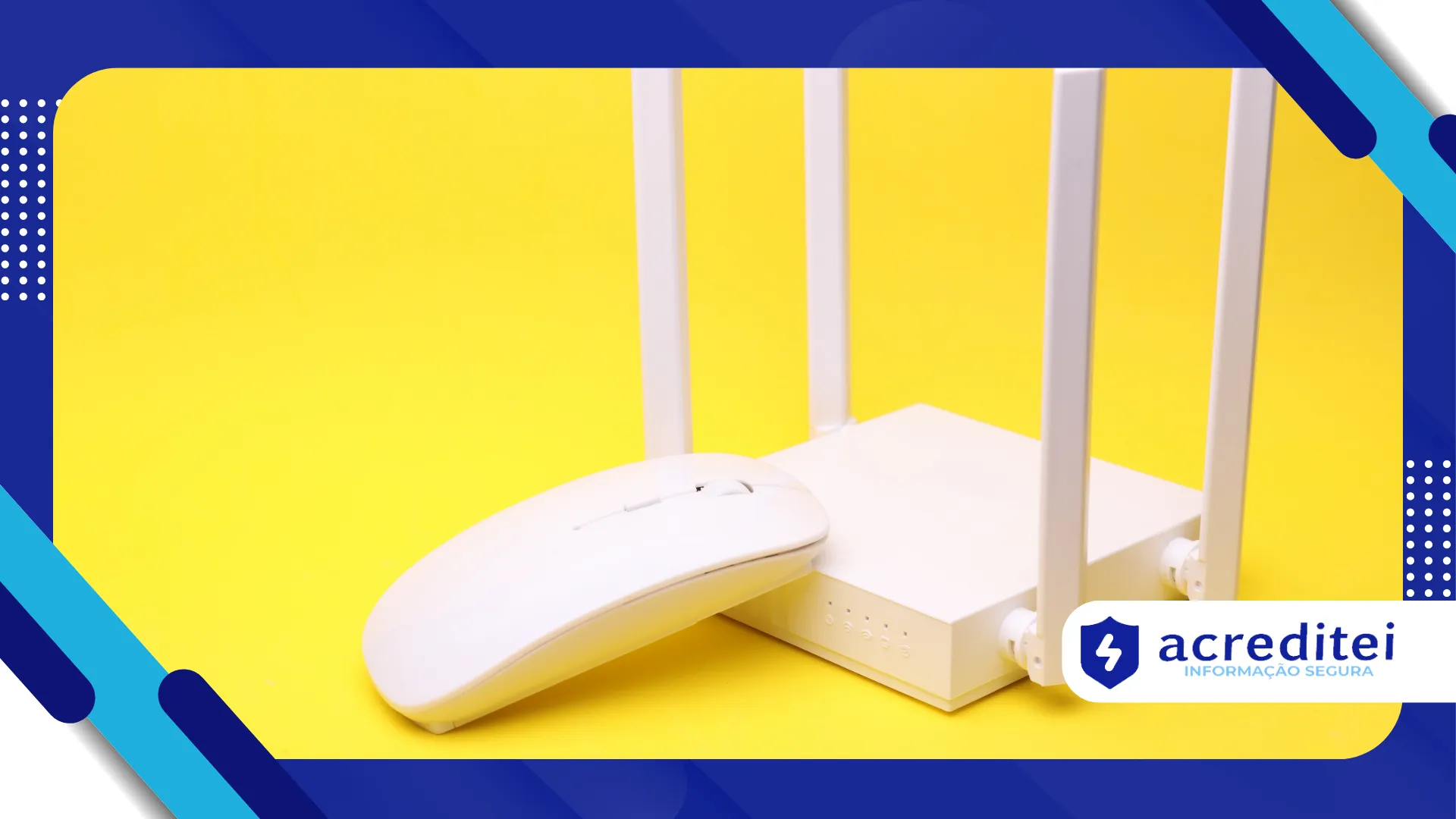 Dicas para aproveitar Wi-Fi rápido e seguro