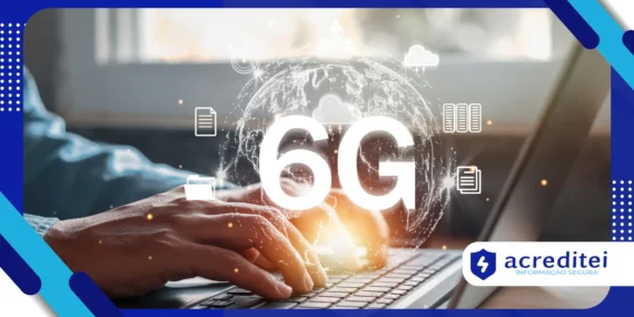 Tecnologia 6G e como vai transformar comunicação sem fio